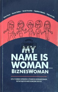 My name is woman... Bizneswoman