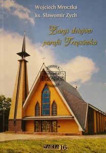 Zarys dziejów parafii Trzęsówka