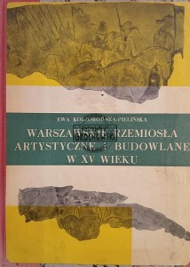 Warszawskie rzemiosła artystyczne i budowlane w XV wieku