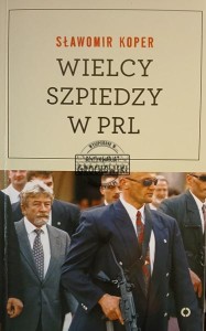 Wielcy szpiedzy w PRL