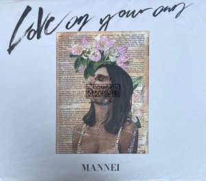Mannei – Love On Your Own CD