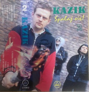 Kazik – Spalaj Się! Vol.2 Kaseta