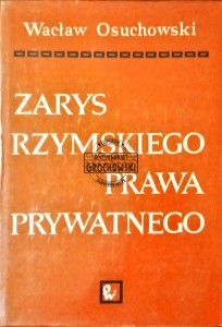 Zarys rzymskiego prawa prywatnego