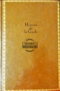 Les Grands Monuments de L'Histoire, tome 5. Histoire de la Gaule