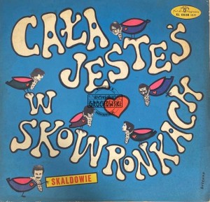 Skaldowie – Cała Jesteś W Skowronkach LP