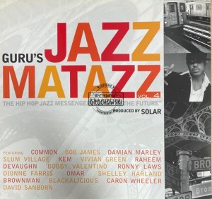 Guru's Jazzmatazz – Jazzmatazz Vol. 4: The Hip Hop Jazz Messenger: "Back To The Future" 2LP