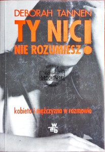 Ty nic nie rozumiesz! Kobieta i mężczyzna w rozmowie