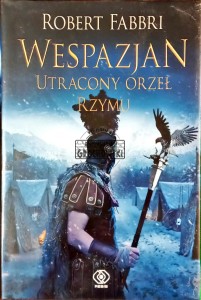 Wespazjan. Utracony orzeł Rzymu