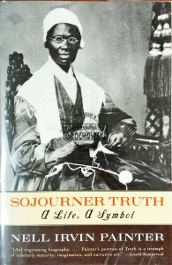 Sojourner Truth. A Life, a Symbol