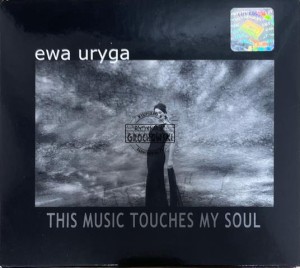 Ewa Uryga – This Music Touches My Soul CD