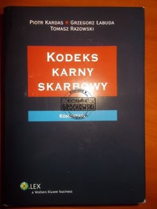 Kodeks karny skarbowy. (Seria: Komentarz)