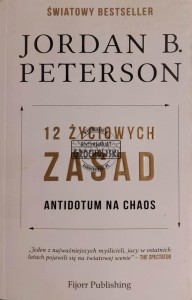 12 życiowych zasad. Antidotum na chaos