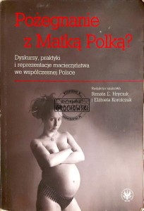 Pożegnanie z Matką Polką?