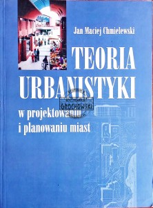 Teoria urbanistyki w projektowaniu i planowaniu miast