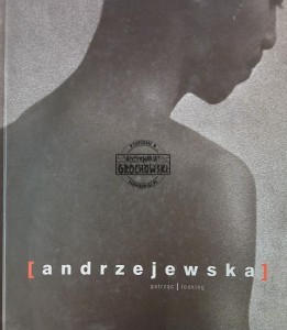 Andrzejewska, Patrząc / Looking