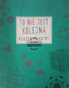 To nie jest kolejna książka do matmy