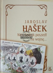 Nim Szwejk poszedł na wojnę...