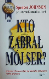 Kto zabrał mój ser?