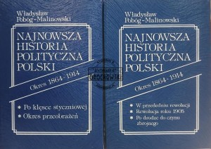 Najnowsza historia polityczna Polski, Okres 1864 - 1914, tomy 1 - 2