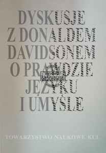 Dyskusje z Donaldem Davidsonem o prawdzie, języku i umyśle