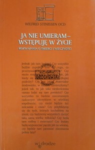 Ja nie umieram - Wstępuję w życie