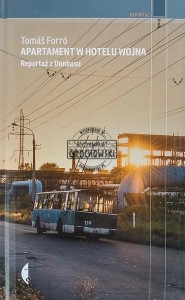 Apartament w hotelu Wojna. Reportaż z Donbasu
