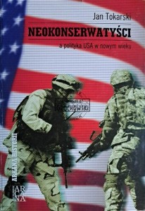 Neokonserwatyści a polityka USA w nowym wieku