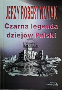 Czarna legenda dziejów Polski