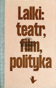 Lalki: teatr, film, polityka