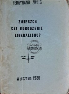 Zmierzch czy odrodzenie liberalizmu?
