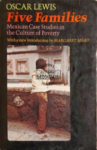 Five Families. Mexican Case Studies in the Culture of Powerty