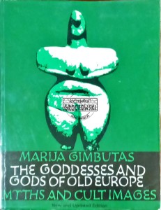 The Goddesses and Gods of Old Europe 6500-3500 BC