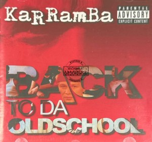 KaRRamBa – Back To Da Oldschool CD