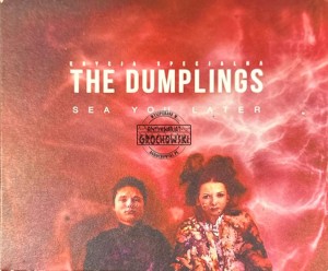 The Dumplings – Sea You Later CD