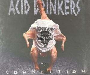 Acid Drinkers – Infernal Connection CD