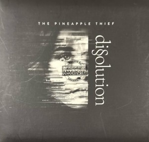 The Pineapple Thief – Dissolution CD