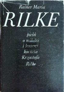 Pieśni o miłości i śmierci Kornela Krzysztofa Eilke
