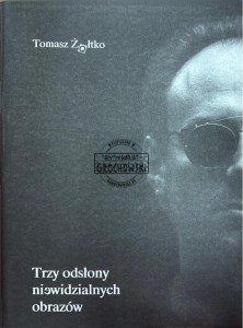 Trzy odsłony niewidzialnych obrazów
