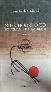 Nie chodzi o to by człowiek miał kota