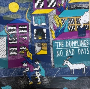 The Dumplings – No Bad Days CD