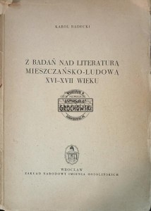 Z badań nad literaturą mieszczańsko-ludową XVI - XVII wieku