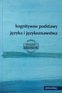Kognitywne podstawy języka i językoznawstwa