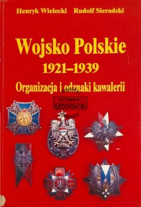 Wojsko Polskie 1921-1939. Organizacja i odznaki kawalerii