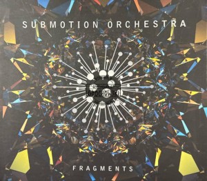 Submotion Orchestra – Fragments CD