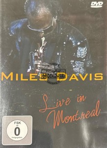 Miles Davis – Live In Montreal DVD