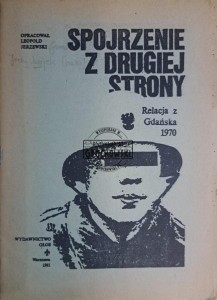 Spojrzenie z drugiej strony. Relacja z Gdańska 1970