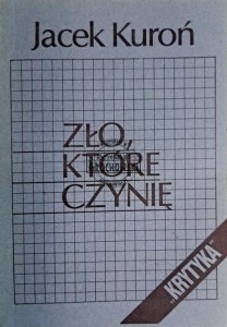 Zło, którę czynię