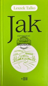 Jak zamieszkać w Toskanii