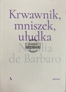 Krwawnik, mniszek, ułudka