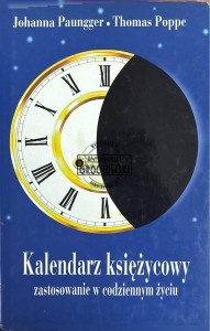 Kalendarz księżycowy. Zastosowanie w codziennym życiu